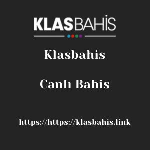 Klasbahis Canlı Bahis