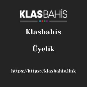 Klasbahis Üyelik